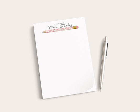 Personalized Teacher Notepad | Pink Floral Print Pencils | Teacher Appreciation Gift