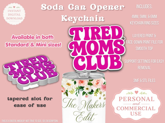 Soda Can Tab Opener Keychain 3D Printer File | Tired Moms Club | STL 3MF | Commercial Use | Nail Saver Keychain
