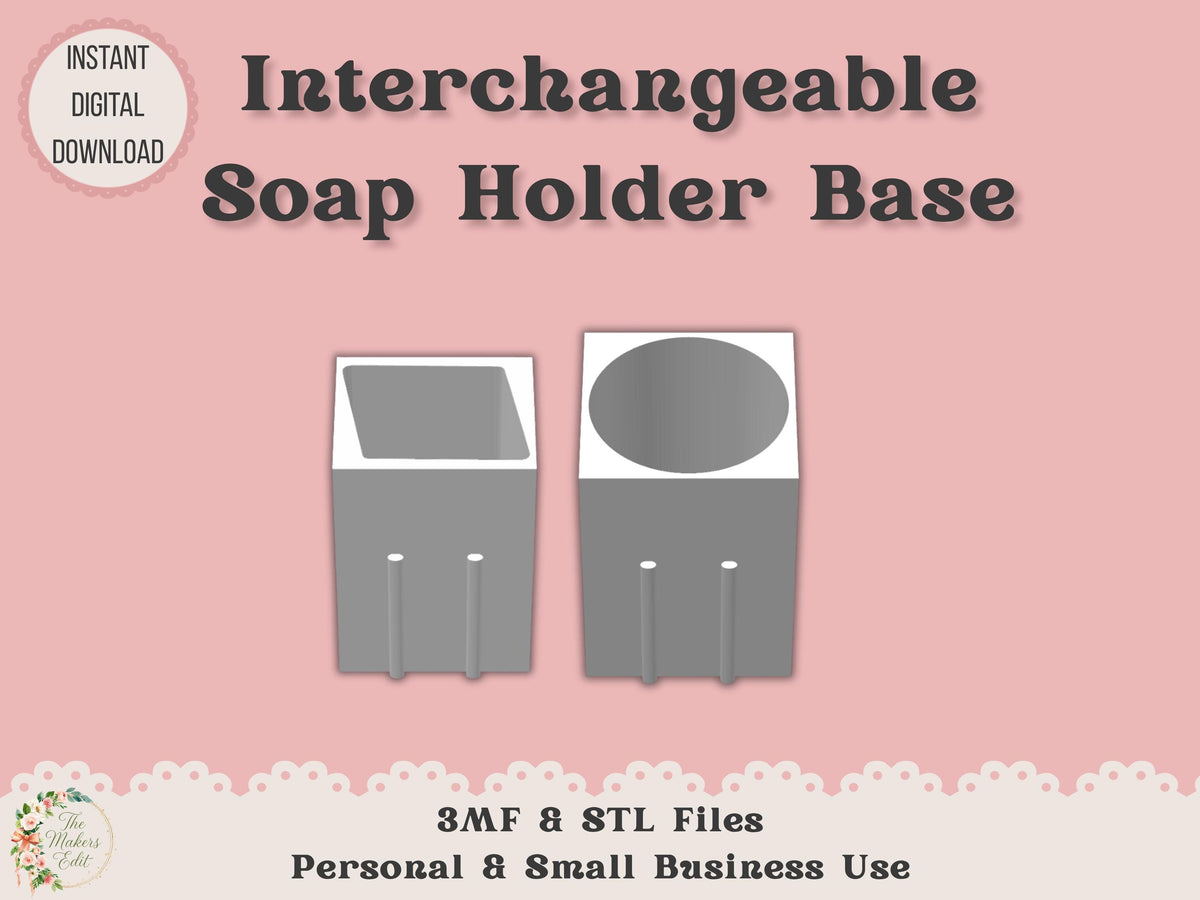 Soap Holder - Interchangeable Base 3D Printer File | STL 3MF