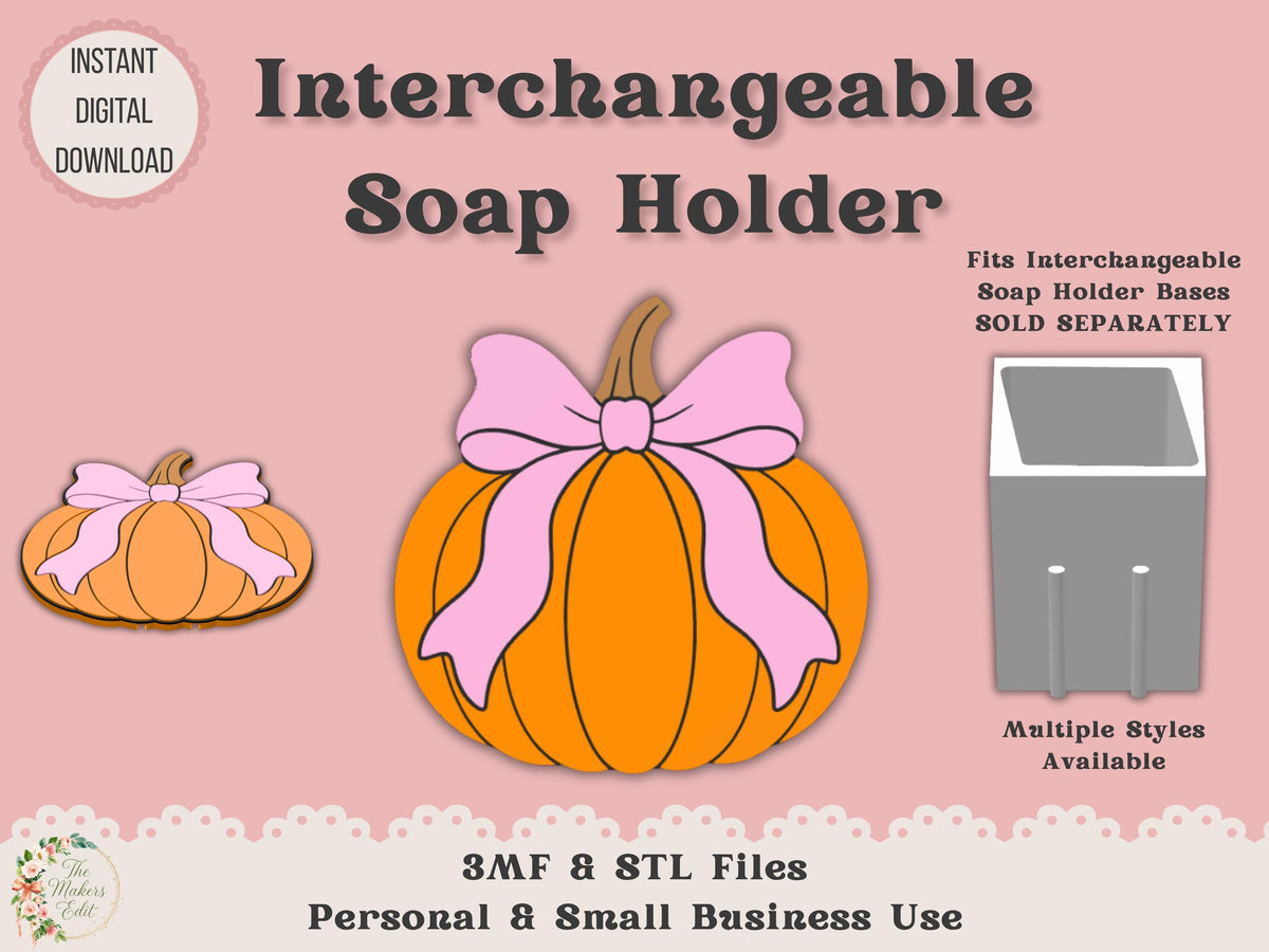 Soap Holder - Interchangeable Top 3D Printer File | Pumpkin Coquette STL 3MF